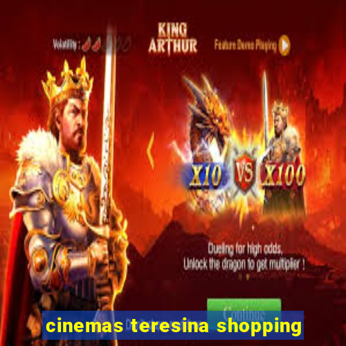 cinemas teresina shopping